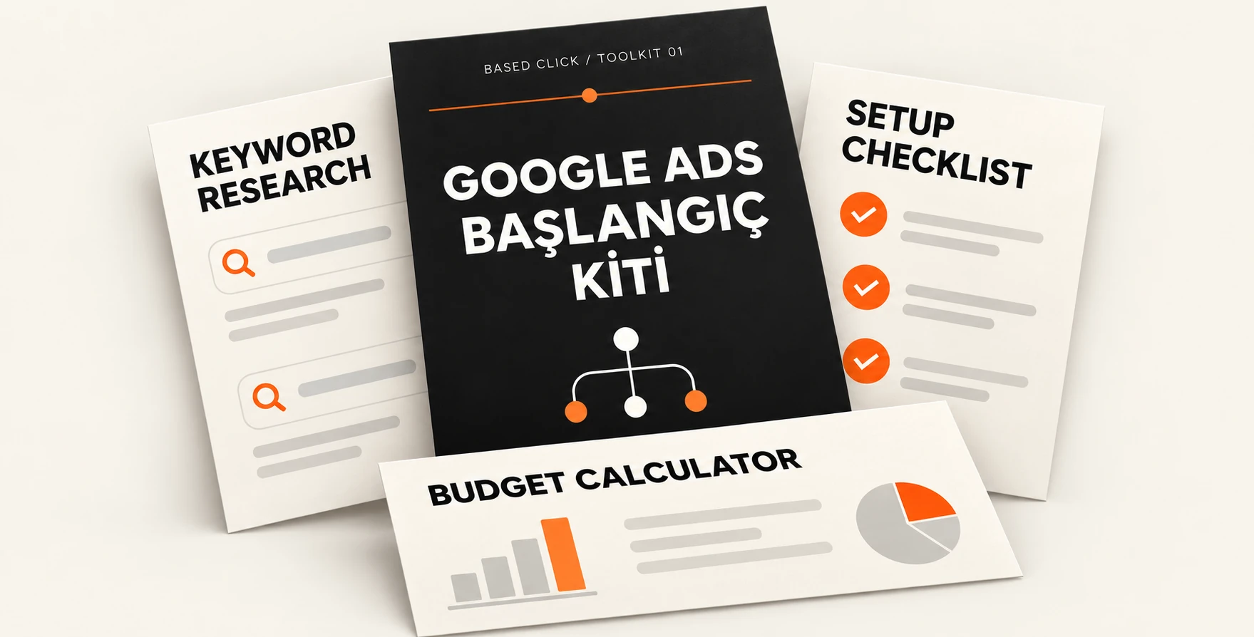 Google Ads kiti: kampanya, checklist ve bütçe çalışma araçları